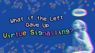 Beyond Virtue Signaling