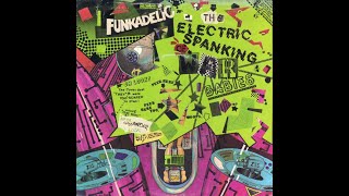 ISRAELITES:Funkadelic - Electric Spanking Of War Babies 1981 {Extended Version}