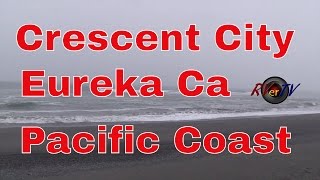 Eureka California.....Crescent City.....Redwood Forest.....Birds....RVerTV