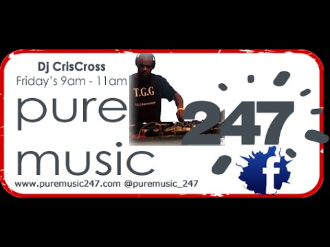 PureMusic247 Sessions FRIDAY Dj CrisCross 15/08/2014 Studio 2