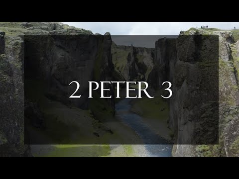 A reading of 2 Peter 3 from the New Living Translation