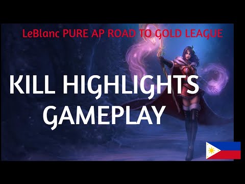 LeBlanc MONTAGE GAMEPLAY HIGHLIGHTS - LOL PH