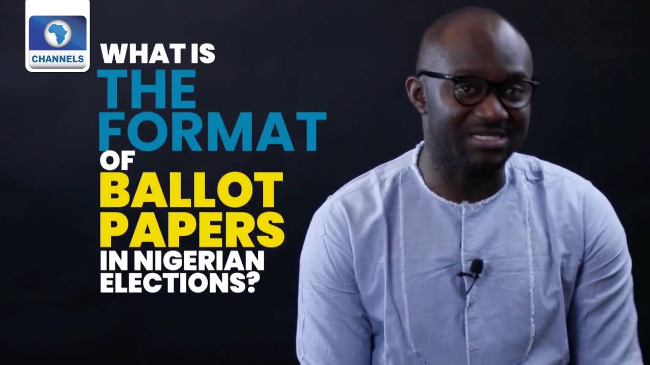 What is The Format Of Ballot Papers In Nigerian Elections? | Election 101