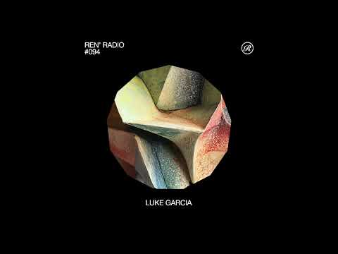 Ren' Radio #094 - Luke Garcia