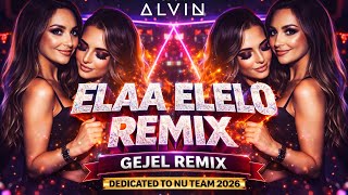 Download lagu Elaa Elelo Remix | Reflective Gejel | Dedicated to NU Team 2026 mp3