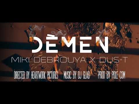 MIKI DEBROUYA feat DUS-T / DEMEN / PROD BY DJ GLAD / HEARTWORK 2017
