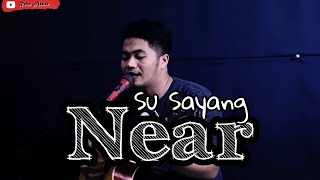 Download lagu Near - Su Sayang (LIVE Acoustic Cover By Reza Azure) mp3