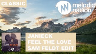 Janieck - Feel The Love (Sam Feldt Edit)