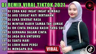 Download lagu DJ SLOW 2021 NONSTOP - DJ COBA KAU INGAT INGAT KEMBALI REMIX | AKU SEKUAT HATI BERTAHAN FULL ALBUM mp3