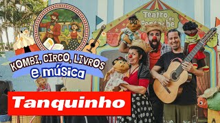 KOMBI, CIRCO, LIVROS E MÚSICA -  BAIRRO TANQUINHO - EDITAL ALDIR BLANC - KOMBI NO CIRCO