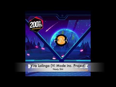 Vito Lalinga (Vi Mode inc. Project) - Nasty Shit