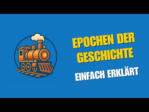 Epochen der Geschichte einfach erklärt