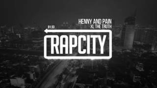 XL The Truth - Henny And Pain (Prod. by Edimah)