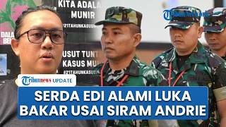Oditur Militer Sebut Terdakwa Serangan ke Andrie Yunus Juga Alami Luka Bakar akibat Cairan Kimia
