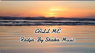 Download lagu Call Me - Radja Shaka By Music || Top Lirik mp3