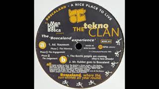 The Tekno Clan - Mr Rubber Goes To Boscaland - Boscaland Recordings ‎BOSC.01