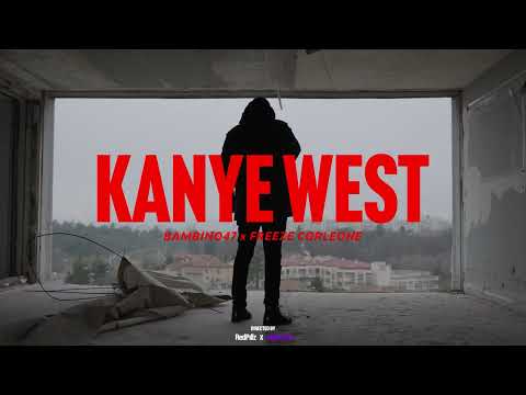 Bambino47 - KANYE WEST ft Freeze Corleone