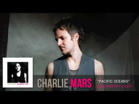 Charlie Mars - Pacific Oceans [Audio Only]