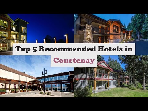 Top 5 Recommended Hotels In Courtenay | Luxury Hotels In Courtenay
