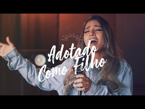Adotado Como Filho - Mari Borges (Cover)