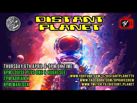 Distant Planet TV LIVE w/ Louise Plus One & Hughesee - Adrian H - Warlock