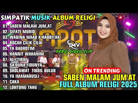 SABEN MALEM JUM'AT - SIFATE MURID || SIMPATIK MUSIK FULL ALBUM RELIGI 2025 || ON TRENDING