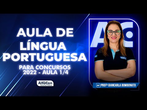 LÍNGUA PORTUGUESA PARA CONCURSOS 2023 - AULA 1/5 - AlfaCon
