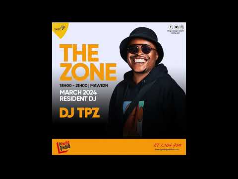DJ TPZ | #TheZone Ligwalagwala Fm | 16 March [Part 3/4]