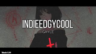 GAYLE - indieedgycool  (Lyrics)