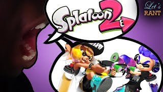 Splatoon 2 - Let's Rant // Comire