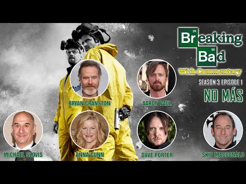 Breaking Bad With Commentary Season 3 Episode 1 - No Más | w/Walt, Jesse & Skyler