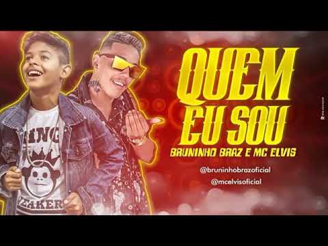 BRUNINHO BRAZ - QUEM EU SOU MÚSICA NOVA 2018