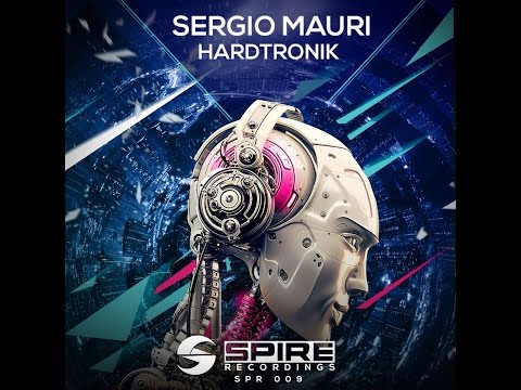 Sergio Mauri - Hardtronik [OUT NOW!]