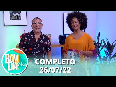 Bom Dia Você: Miss Brasil Mia Mamede, Faustão, Manu Gavassi e mais famosos (26/07/22) | Completo