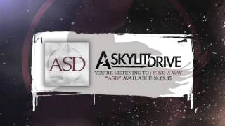 A SKYLIT DRIVE - Find A Way (Official Stream)