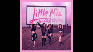Little Mix - Nothing Else Matters (Audio)