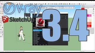V-Ray 3.4 Beta for Sketchup ! Introduction What NEW?!!