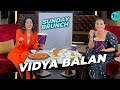 Sunday Brunch With Vidya Balan X Kamiya Jani Ep 105 Curly Tales