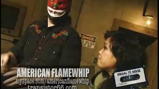 American Flamewhip on Signal To Noise - Part Two