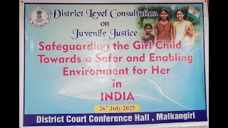 District Level Consultation on Juvenile Justice “Safeguarding the Girl Child Towards a Safer and Enabling Environment for Her in INDIA” at District Court Complex, Malkangiri;?>