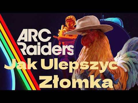 Jak ulepszyć ZŁOMKA w ARC Raiders | Najlepsze miejsca na loot i części i owoce! + KONKURS