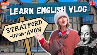 Learn English Vlog - Visit Shakespeare's Hometown! 📜