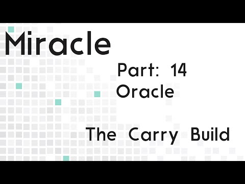 Miracle Plays Support Carry Oracle 18 Kills