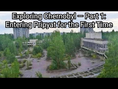 Exploring Chernobyl — Part 1: Entering Pripyat for the First Time