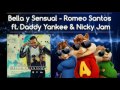 Bella y Sensual - Romeo Santos ft. Daddy Yanjee & Nicky Jam ( Alvin y las Ardillas) Bella y Sensual - Romeo Santos ft. Daddy Yanjee & Nicky Jam ( Alvin y las Ardillas)