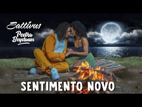 Sattivus e Pedro Beydoun - Sentimento Novo