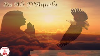 SU ALI D'AQUILA Karaoke Versione strumentale testo Musica Cristiana Canti Religiosi