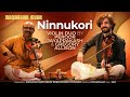 Mohana Varnam | Ninnukori | Peroor JayaprakashJayaprakash | Gregory Allison | Manorama Music