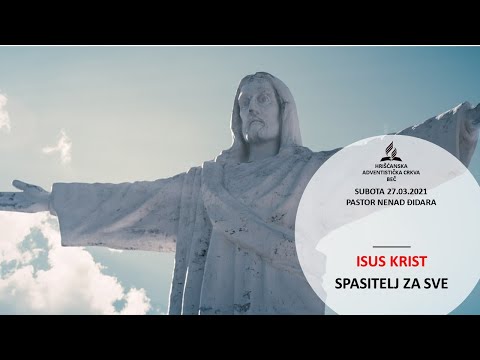 Pastor Nenad Đidara - ISUS KRIST SPASITELJ ZA SVE - Subota 27.03.2021