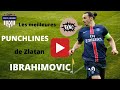 Les meilleures punchlines de Zlatan Ibrahimovic